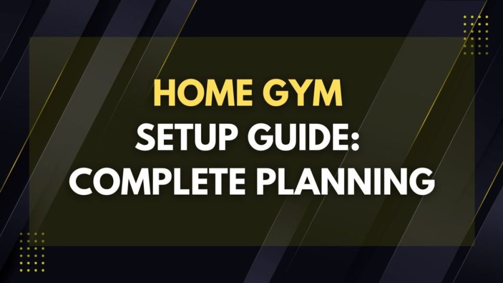 home gym setup guide