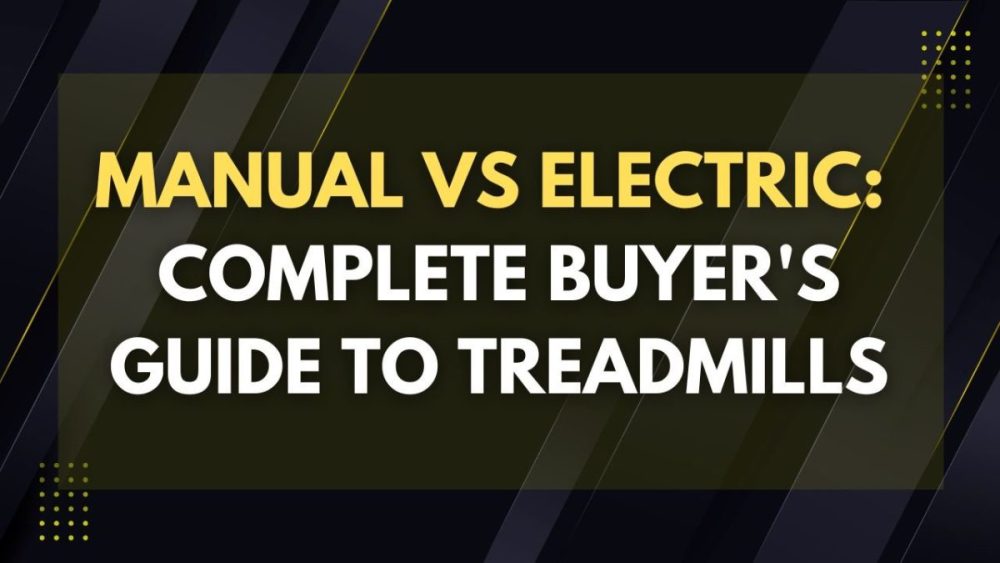 manual vs electric treadmills